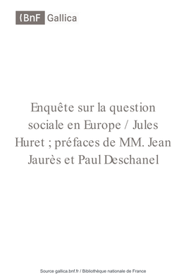 Enquête Sur La Question Sociale En Europe / Jules Huret ; Préfaces De MM