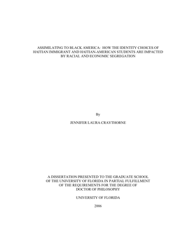 Assimilating to Black America: How the Identity Choices of Haitian Immigrant and Haitian-American Students Are Impacted by Racial and Economic Segregation