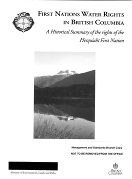 FIRST NATIONS WATER RIGHTS in BRITISH COLUMBIA: a Historical Summary of the Rights of the Hesquiaht First Nation