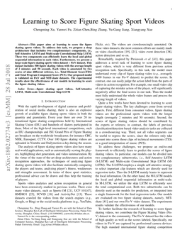 Learning to Score Figure Skating Sport Videos Chengming Xu, Yanwei Fu, Zitian Chen,Bing Zhang, Yu-Gang Jiang, Xiangyang Xue