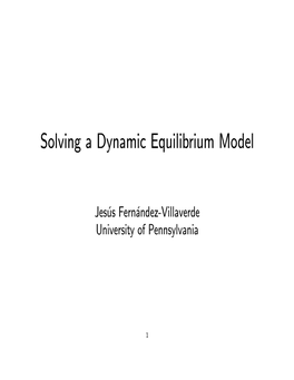 Solving a Dynamic Equilibrium Model