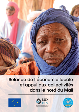 Relance De L'économie Locale Et Appui Aux Collectivités Dans Le Nord Du Mali