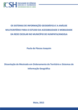 Os Sistemas De Informação Geográfica E a Análise Multicritério Para O Estudo Da Acessibilidade E Mobilidade Da Rede Escolar No Município De Humpata/Angola