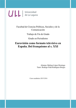 Eurovisión Como Formato Televisivo En España. Del Franquismo Al S