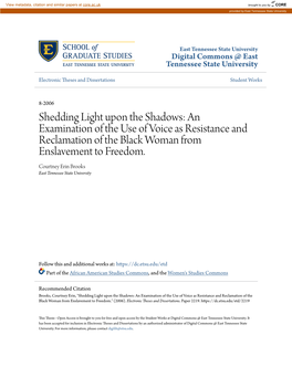 Shedding Light Upon the Shadows: an Examination of the Use of Voice As Resistance and Reclamation of the Black Woman from Enslavement to Freedom