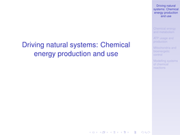Driving Natural Systems: Chemical Energy Production and Use