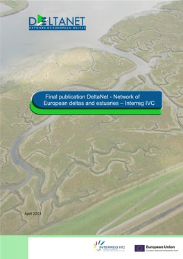 Final Publication Deltanet - Network of European Deltas and Estuaries – Interreg IVC