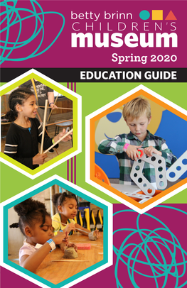 Spring 2020 EDUCATION GUIDE 2