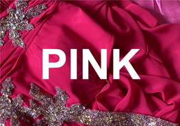 Pink Pink 04 Feb - 08 Mar 2021