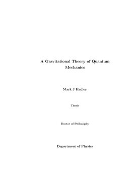 A Gravitational Theory of Quantum Mechanics