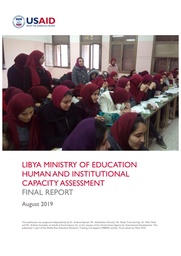 LIBYA MINISTRY of EDUCATION HUMAN and INSTITUTIONAL CAPACITY ASSESSMENT FINAL REPORT August 2019