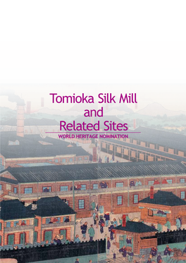 Tomioka Silk Mill and Related Sites WORLD HERITAGE NOMINATION
