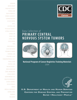 Data Collection of Primary Central Nervous System Tumors