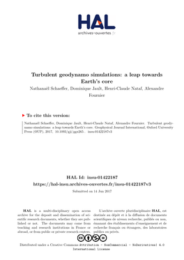 Turbulent Geodynamo Simulations: a Leap Towards Earth's Core