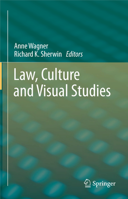 Law, Culture and Visual Studies Law, Culture and Visual Studies