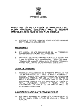 Orden Del Día De La Sesión Extraordinaria Del Pleno Provincial, Convocada Para El Próximo Martes, Día 19 De Julio De 2016, a Las 11 Horas