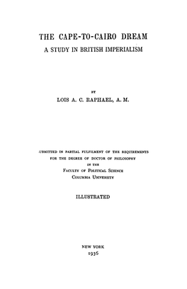 The Cape-To-Cairo Dream a Study in British Imperialism