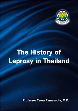 The History of Leprosy in Thailand the History of Leprosy in Thailand