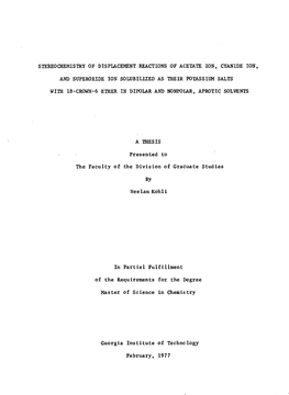 Stereochemistry of Displacement Reactions of Acetate Ion, Cyanide Ion, and Superoxide Ion Solubilized As Their Potassium Salts W