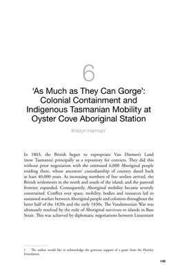 Colonial Containment and Indigenous Tasmanian Mobility at Oyster Cove Aboriginal Station Kristyn Harman1