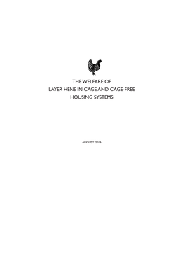 The Welfare of Layer Hens in Cage and Cage-Free Housing Systems