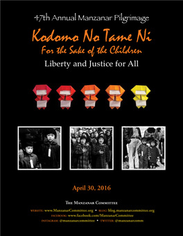 47Th Annual Manzanar Pilgrimage Kodomo No Tame Ni for the Sake of the Children Liberty and Justice for All
