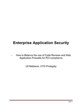 Enterprise Application Security � � �� How�To�Balance�The�Use�Of�Code�Reviews�And�Web� Application�Firewalls�For�PCI�Compliance� � 