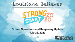 School Operations and Reopening Update July 16, 2020 ATTENTION: Instructions for Participants