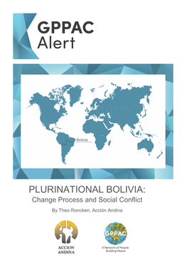 PLURINATIONAL BOLIVIA: Change Process and Social Conflict by Theo Roncken, Acción Andina