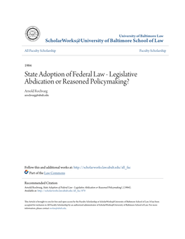 State Adoption of Federal Law - Legislative Abdication Or Reasoned Policymaking? Arnold Rochvarg Arochvarg@Ubalt.Edu