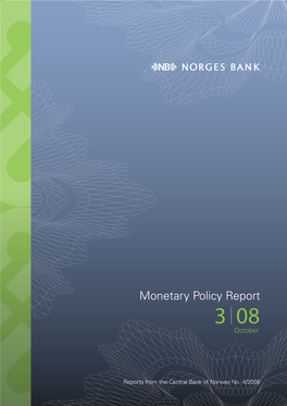 Monetary Policy Report 3/2008 Norges Bank