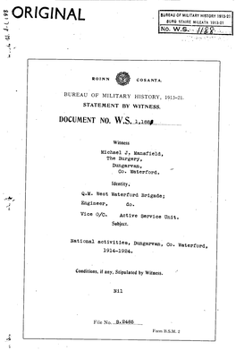 ROINN COSANTA BUREAU of HISTORY 1913-21 STATEMENT by WITNESS DOCUMENT NO. WS 1188 Witness Michael J. Mansfield, the Burgery