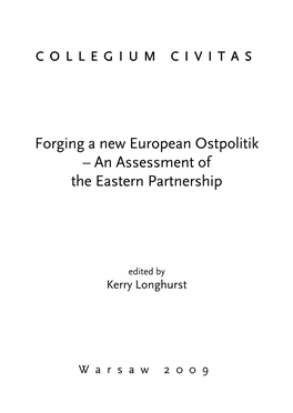 Forging a New European Ostpolitik – an Assessment of the Eastern Partnership