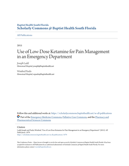 Use of Low-Dose Ketamine for Pain Management in an Emergency Department Joseph Ladd Homestead Hospital, Josephl@Baptisthealth.Net