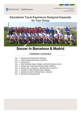 Soccer in Barcelona & Madrid