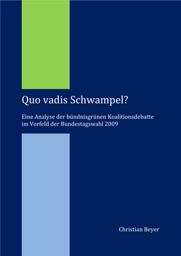 Quo Vadis Schwampel?