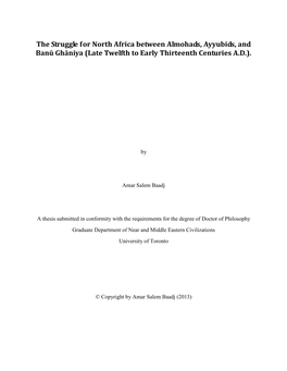 The Struggle for North Africa Between Almohads, Ayyubids, and Banū Ghāniya (Late Twelfth to Early Thirteenth Centuries A.D.)