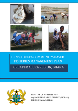 Densu Delta Community-Based Fisheries Management Plan Greater Accra Region, Ghana