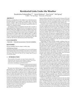 Residential Links Under the Weather Ramakrishna Padmanabhan1,2,3 Aaron Schulman2 Dave Levin3 Neil Spring3 1CAIDA 2UC San Diego 3University of Maryland