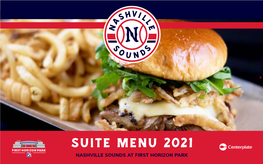 Suite Menu 2021 Nashville Sounds at First Horizon Park Nashville Sounds at First Horizon Park | Suite Menu 2021