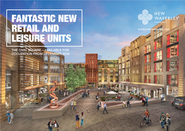 Fantastic New Retail and Leisure Units
