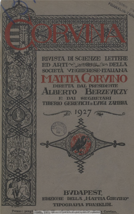 Corvina Rivista Di Scienze, Lettere Ed Arti Della Società Ungherese-Italiana Mattia Corvino