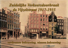 Zuidelijke Verkeersdoorbraak De Vijzelstraat 1917-1935