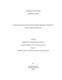 University of Oklahoma Graduate College Language Ideologies and Practices Among University Learners of Native American Langua