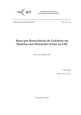 Search for Graviton Resonances of Extra Dimension Models at LHC