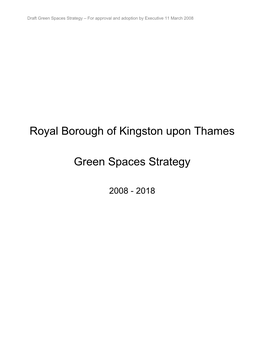 Royal Borough of Kingston Upon Thames Green Spaces Strategy 2008 - 2018