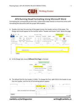 APA Running Head Formatting Using Microsoft Word Formatting the Running Head Can Be Tricky