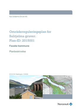 Områdereguleringsplan for Sulitjelma Gruver. Plan-ID: 2015001
