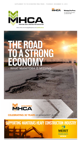 View Online at Winnipegfreepress.Com/Publications the ROAD to a STRONG ECONOMY - WHAT MANITOBA IS MISSING