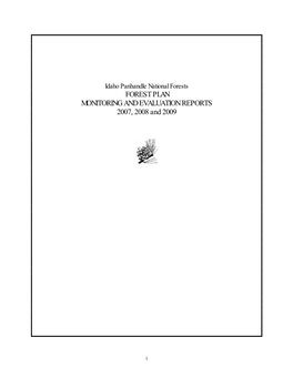 Idaho Panhandle National Forests FOREST PLAN MONITORING and EVALUATION REPORTS 2007, 2008 and 2009